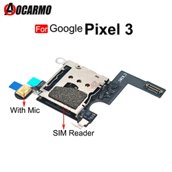 SIM Reader Sim Card Holder Socket With Mic Micphone Flex Cable For Google Pixel 3 Pixel3 Repair Part
