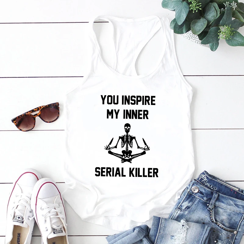 You Inspire My Inner Serial Killer Tank Funny Women Sleeveless Meditating Skeleton Yoga Tops