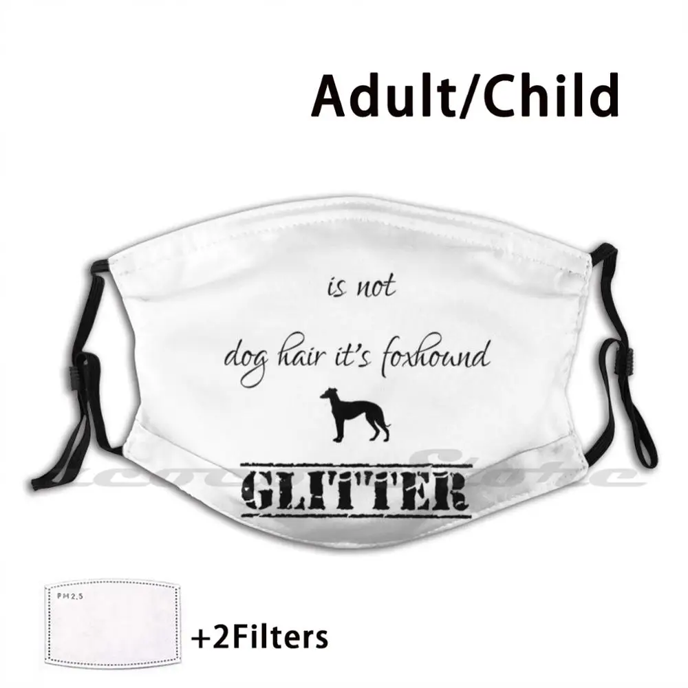 Is Niet Hond Haar Het Foxhound Glitter Masker Volwassen Kind Wasbare Pm2.5 Filter Logo Creativiteit Doberman Is Niet Hond haar Zijn