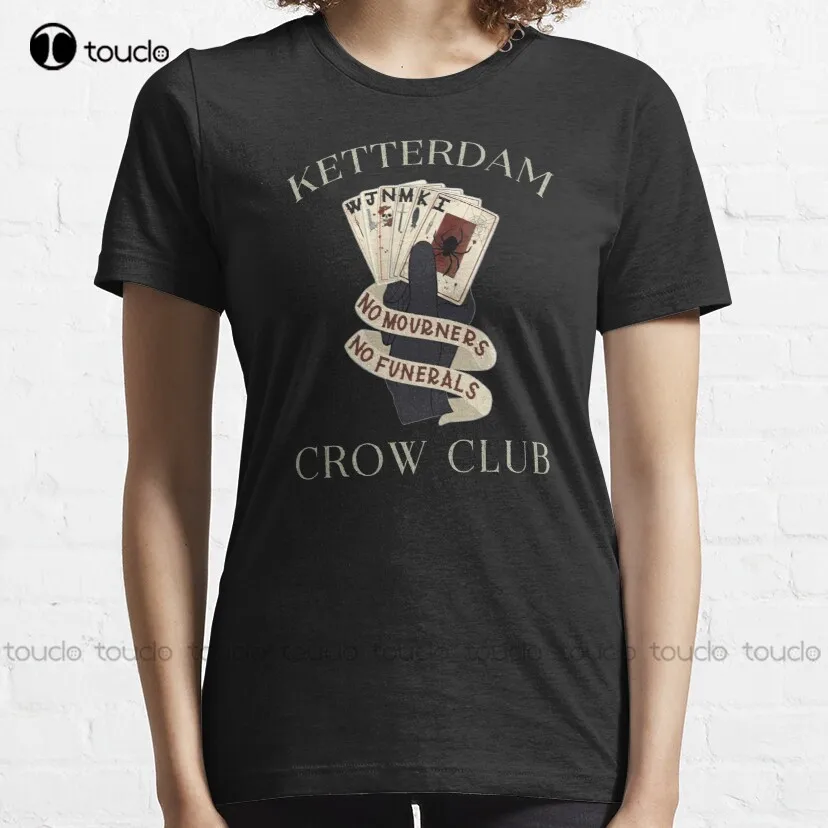 Six Of Crows Ketterdam Crow Club Classic T-Shirt Custom Aldult Teen Unisex Digital Printing Tee Shirt Fashion Funny New Xs-5Xl