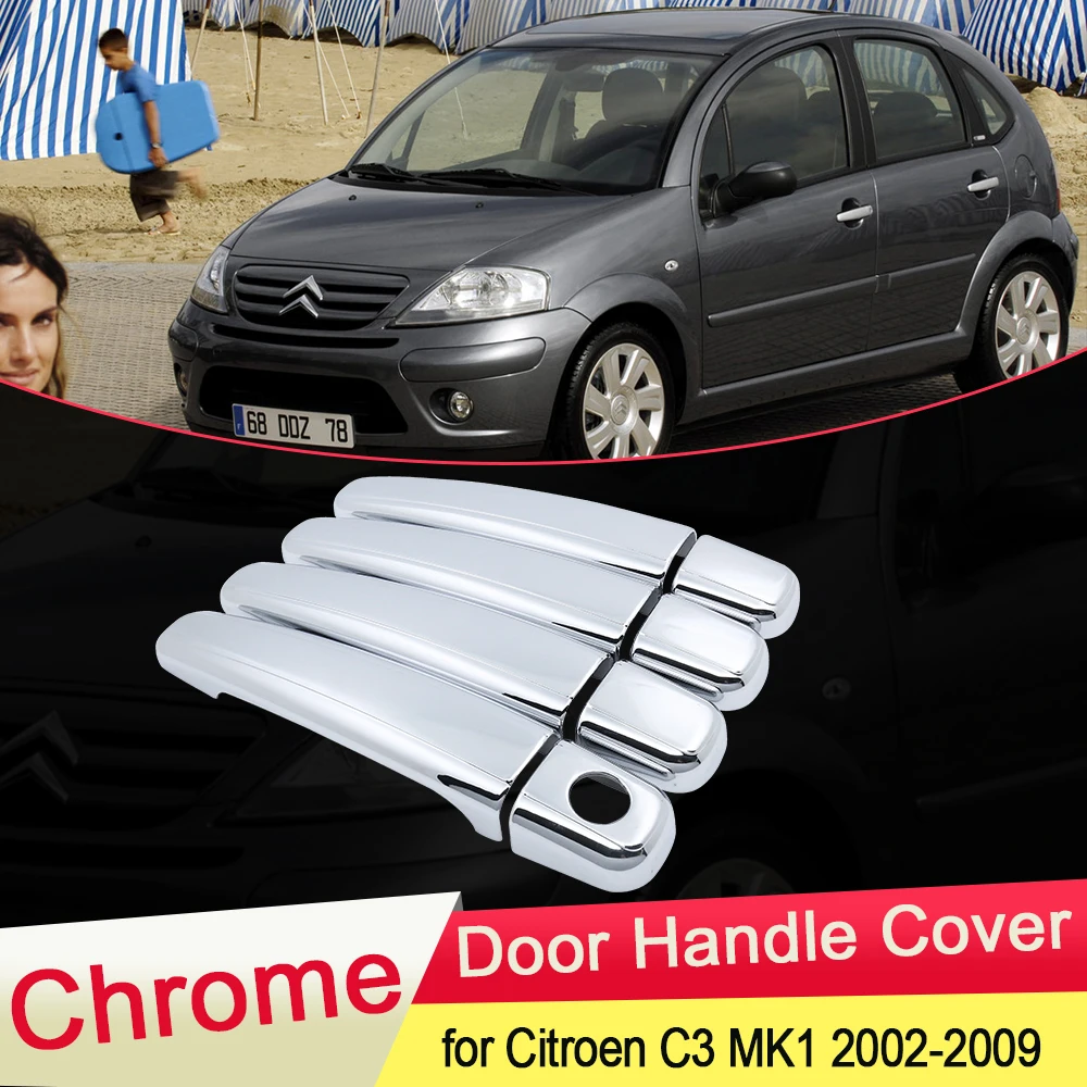 for Citroen C3 MK1 2002 2003 2004 2005 2006 2007 2008 2009 Chrome Door Handle Cover Trim Catch Car Set Cap Styling Accessories