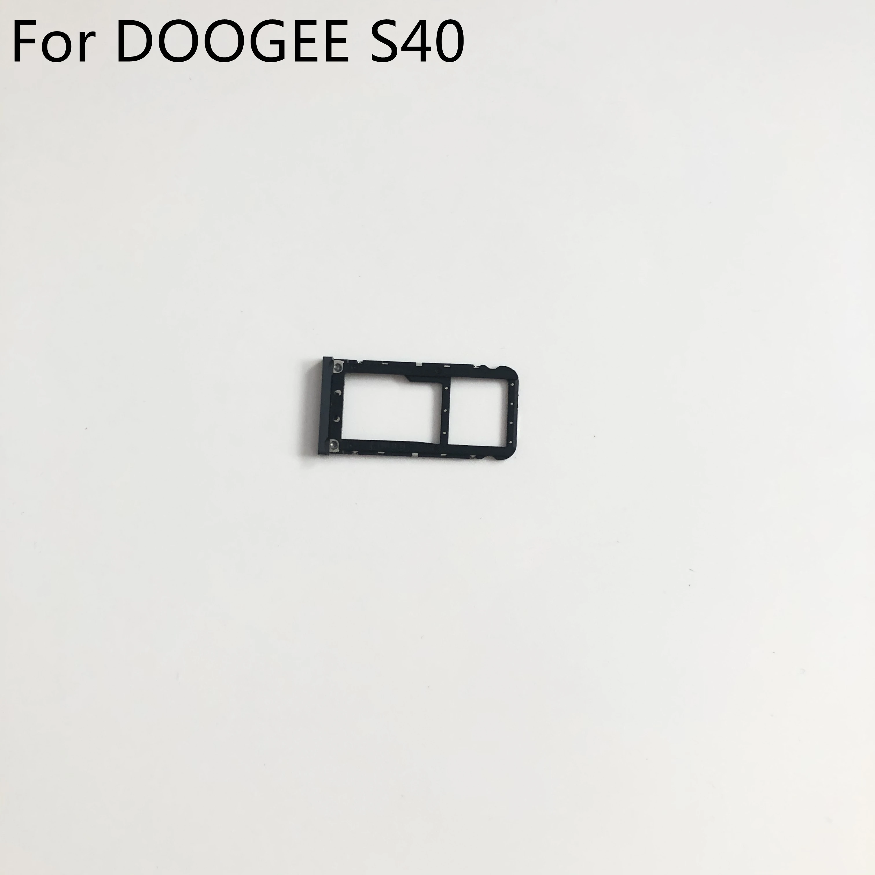 

DOOGEE S40 High Quality Sim Card Holder Tray Card Slot For DOOGEE S40 MT6739 Quad Core 5.5inch 960X480 Smartphone Free Shipping