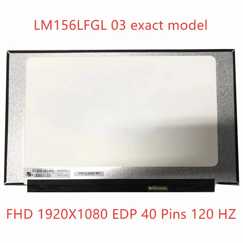 

15.6" LM156LFGL03 For ASUS FX95G FX90J VX60G MSI GL65 9SDK-080RU LCD Display Screen matrix IPS FHD 40 Pins LM156LFGL 03