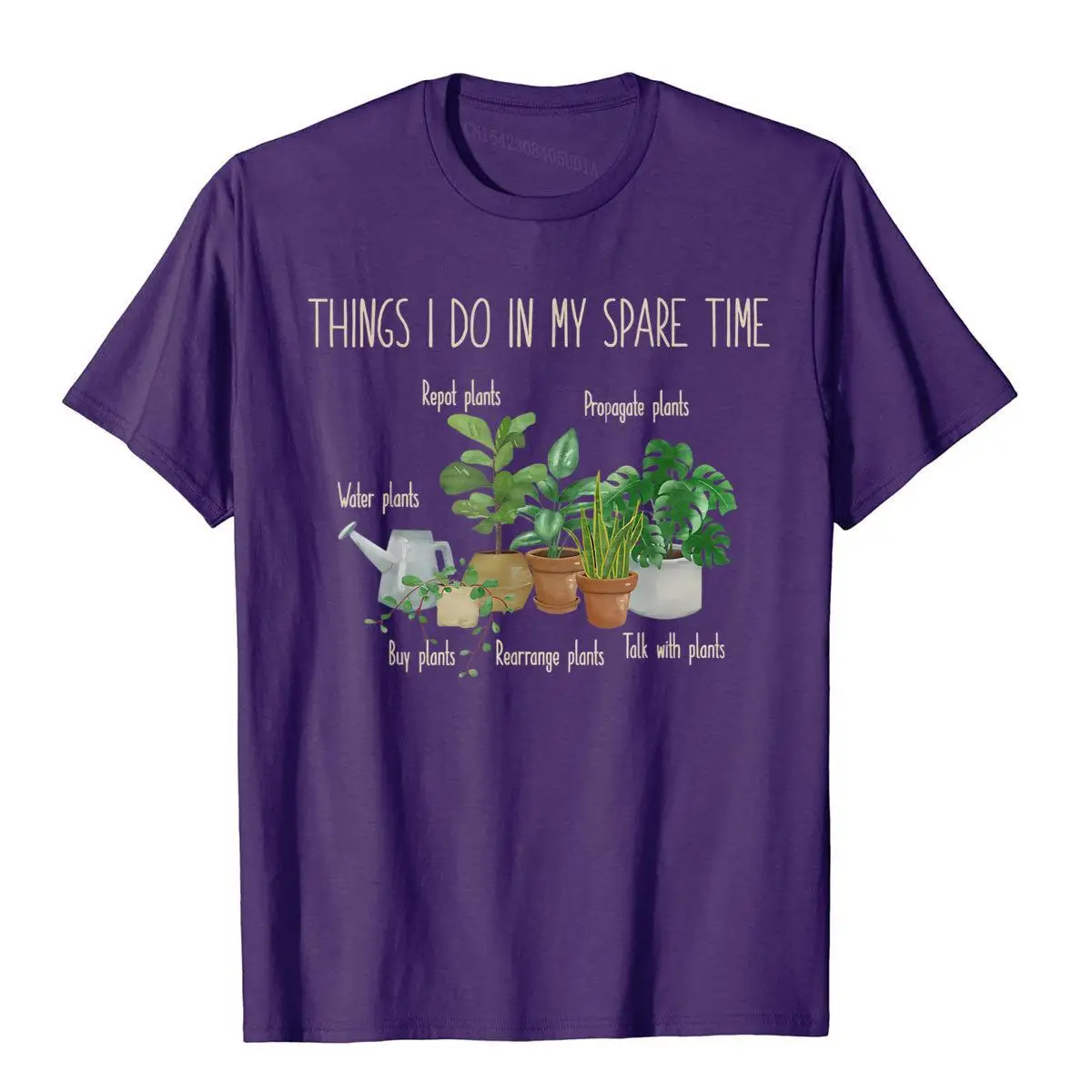 Things I Do In My Spare Time Plant Funny Gardener Gardening T-Shirt Cotton Tops Shirt Printing Special Family T Shirt