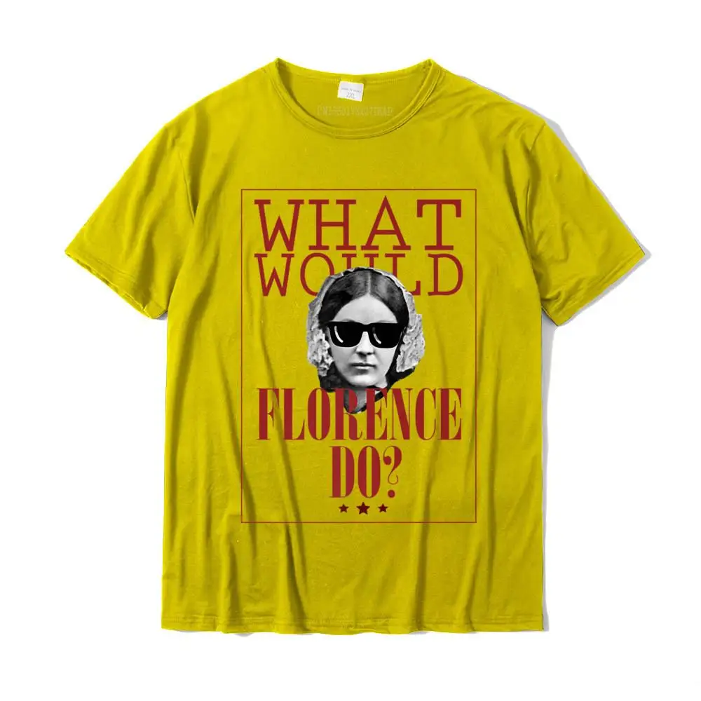 What Would Florence Do Funny Florence Nightingale Shirt Cotton Casual Tops & Tees Funny Men's Top T-shirts Group