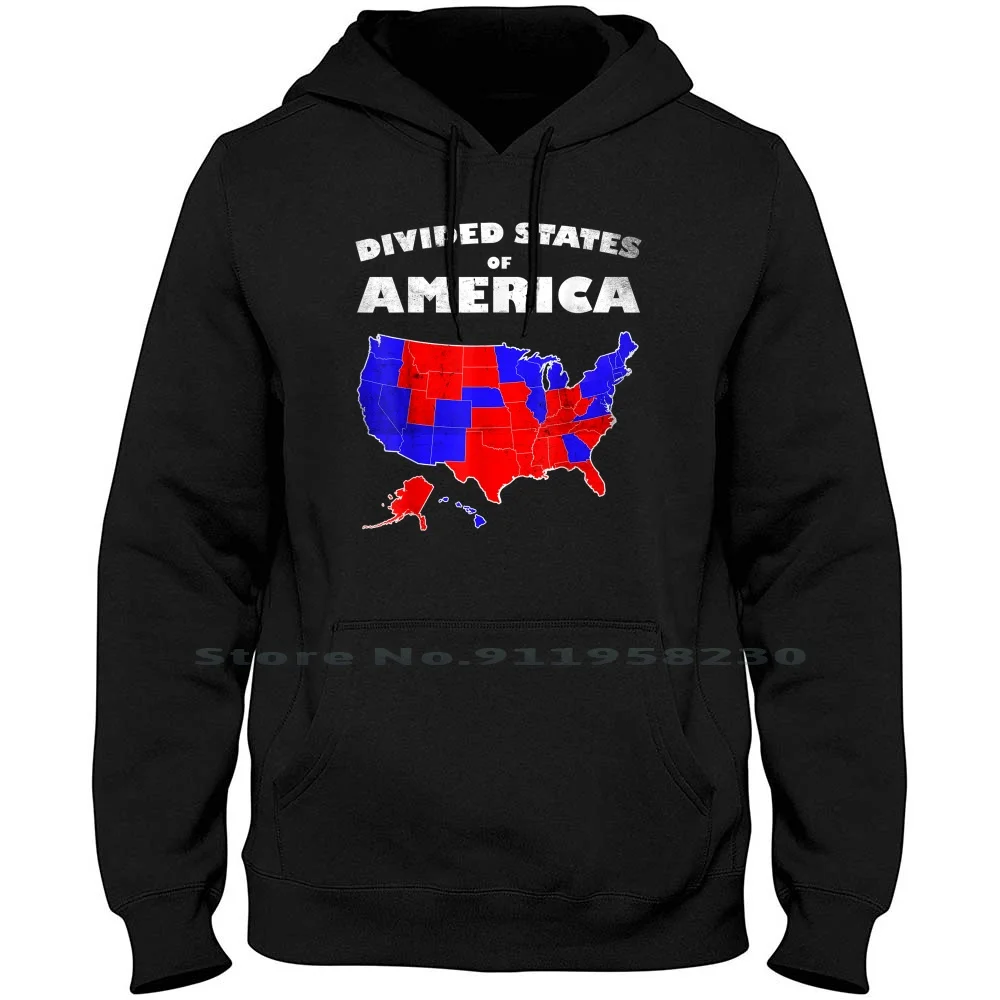 Divided States Of America Map 2020 Presidential Election Hoodie Sweater Cotton Presidential Election Presidential President