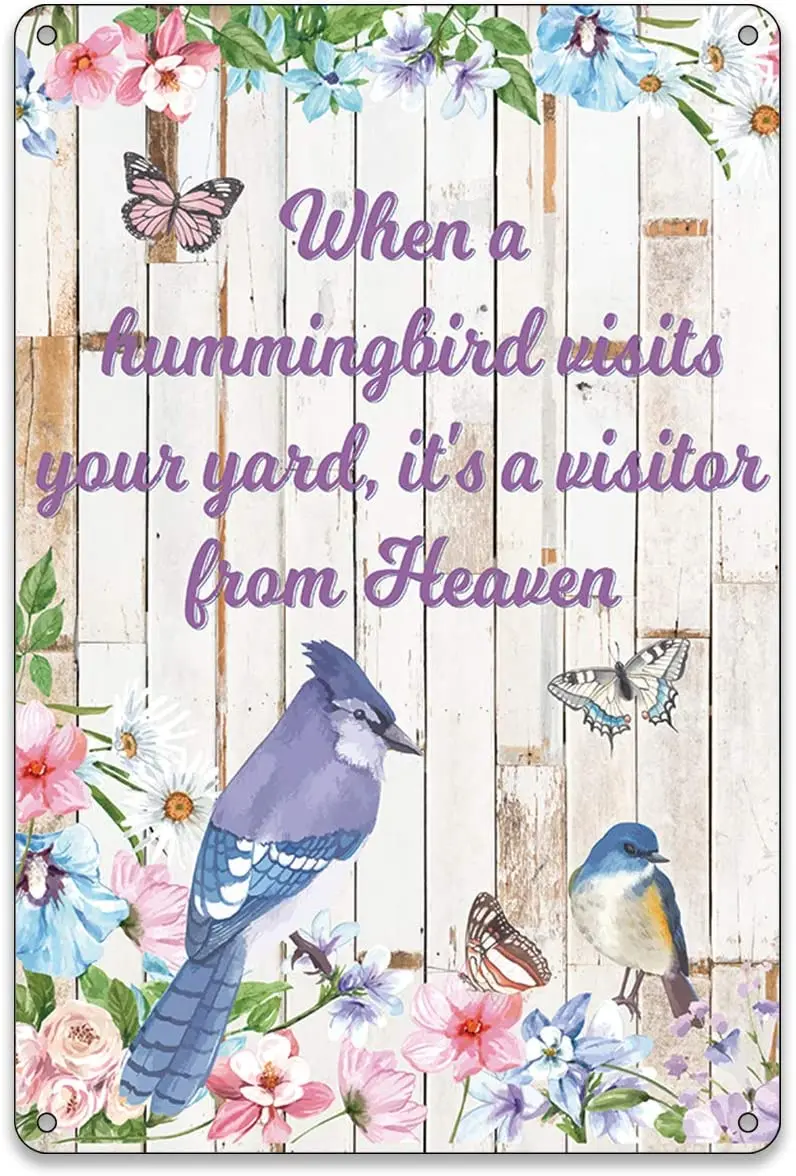 

BellowDeer Rustic Hummingbird Colorful Flowers Metal Tin Signs Home Outdoor Motivational When A Hummingbird Visits Your Yard,