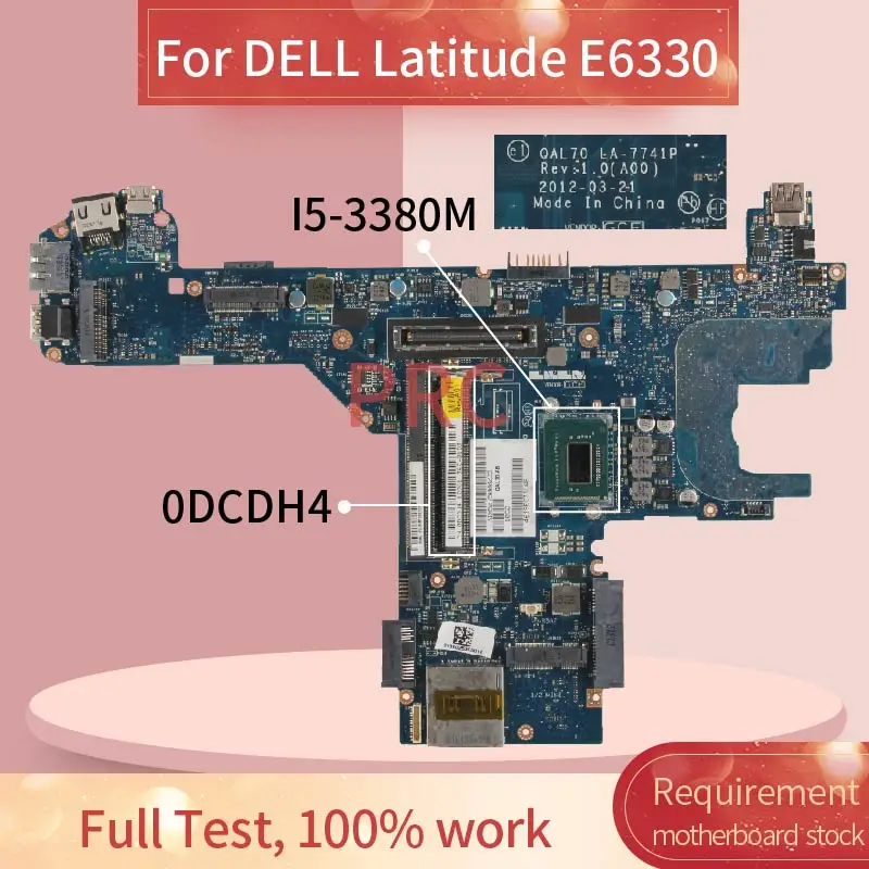 

CN-0DCDH4 0DCDH4 для DELL Latitude E6330 I5-3380M Материнская плата ноутбука LA-7741P SR0X9 DDR3 материнская плата для ноутбука