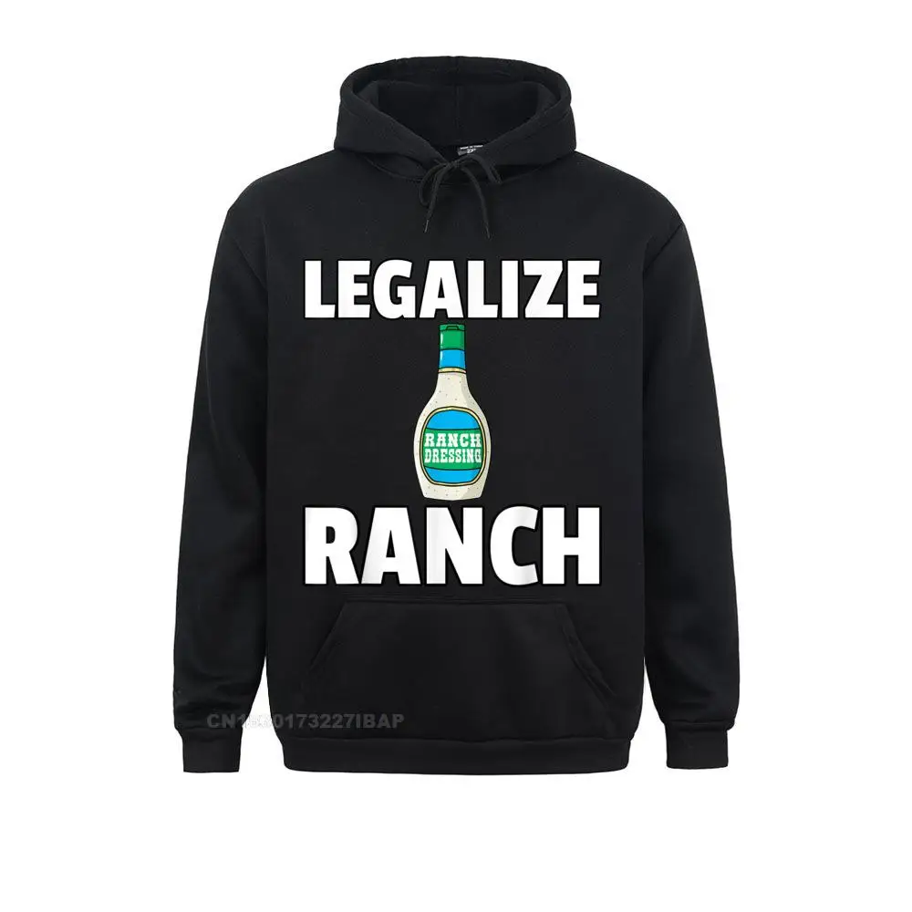 Legalize Ranch Dressing Gift Funny Condiment Sauce Hooded Pullover Brand Long Sleeve Sweatshirts Youth Hoodies Printed Clothes