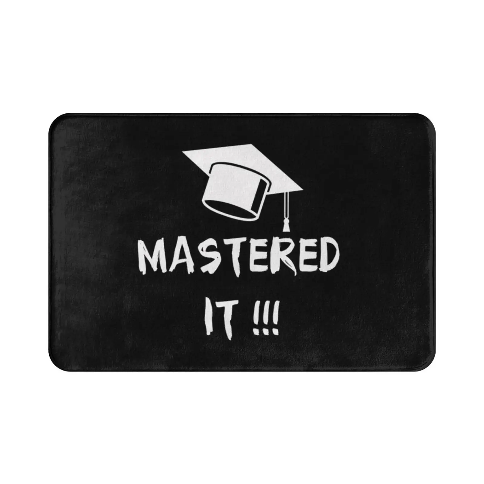 Masters Degree College Graduation Mastered It Graphic Carpet Mat Rug Cushion Soft Masters Bachelor Of Science College