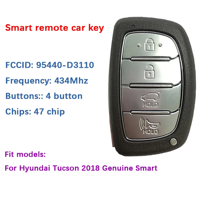 

CN020135 Original/Aftermarket 4 Buttons Genuine Smart Remote Key For Hyundai Tucson 2018 433MHz HITAG 3 Part Number 95440-D3110