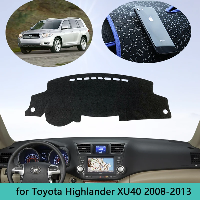 

for Toyota Highlander XU40 Kluger 2008~2013 Mat Dashboard Cover Car Accessories Interior Pad Sunshade Dashmat 2009 2010 2011