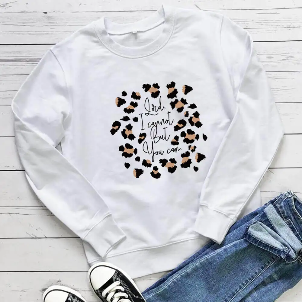 Senhor eu não posso, mas você pode leopardo impresso 100% algodão moletom feminino christian jesus casual o-pescoço pullovers manga longa topo