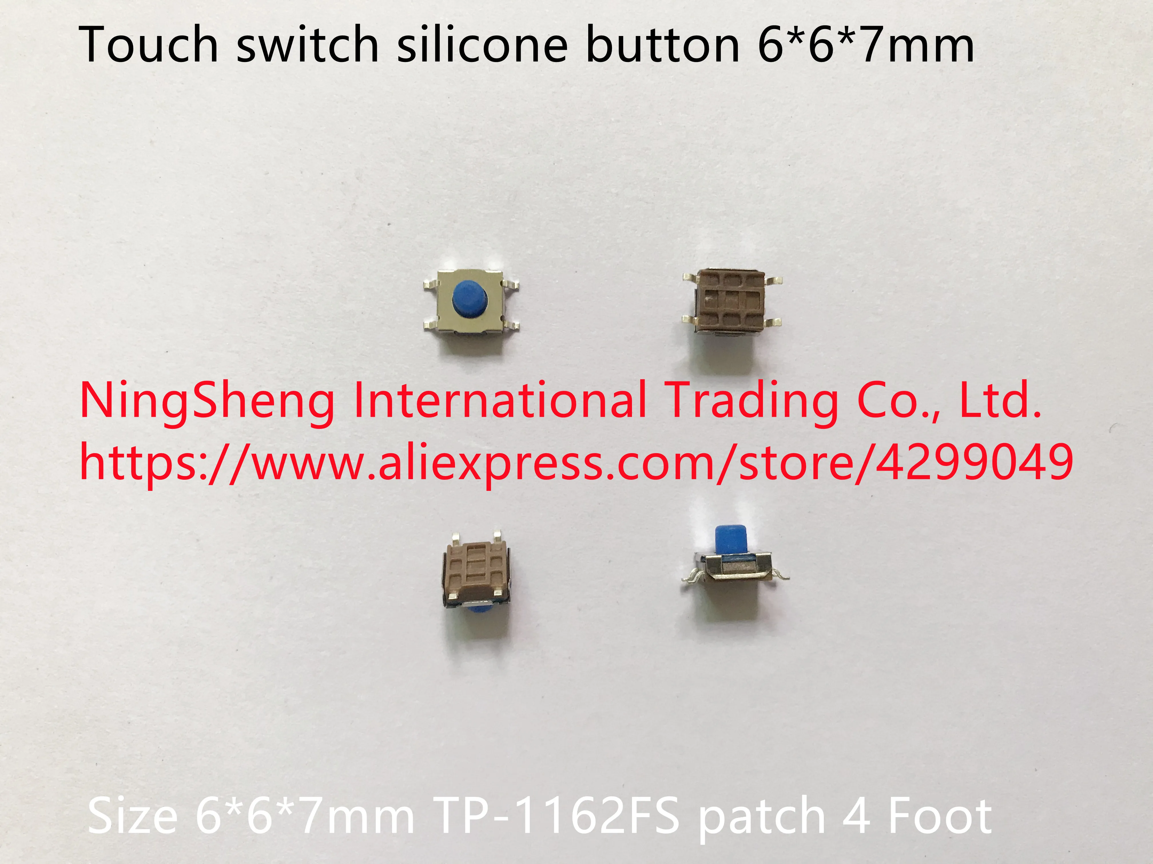 Original new 100% touch switch silicone button 6*6*7mm TP-1162FS patch 4pin