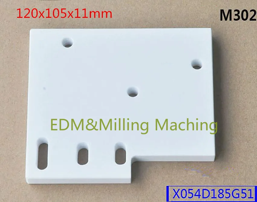 

CNC Wire EDM Machine M302 Lower Isolator Plate Ceramic Insulation Board X054D185G51 120X105X11mm For DWC-F1/G/H Service