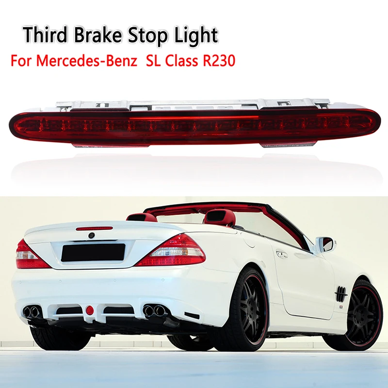 

Rhyming Car Rear High Mount Third Tail Brake Lights Parking Signal Lamp Fit For Mercedes Benz SL R230 2001-2012 , A2308200056