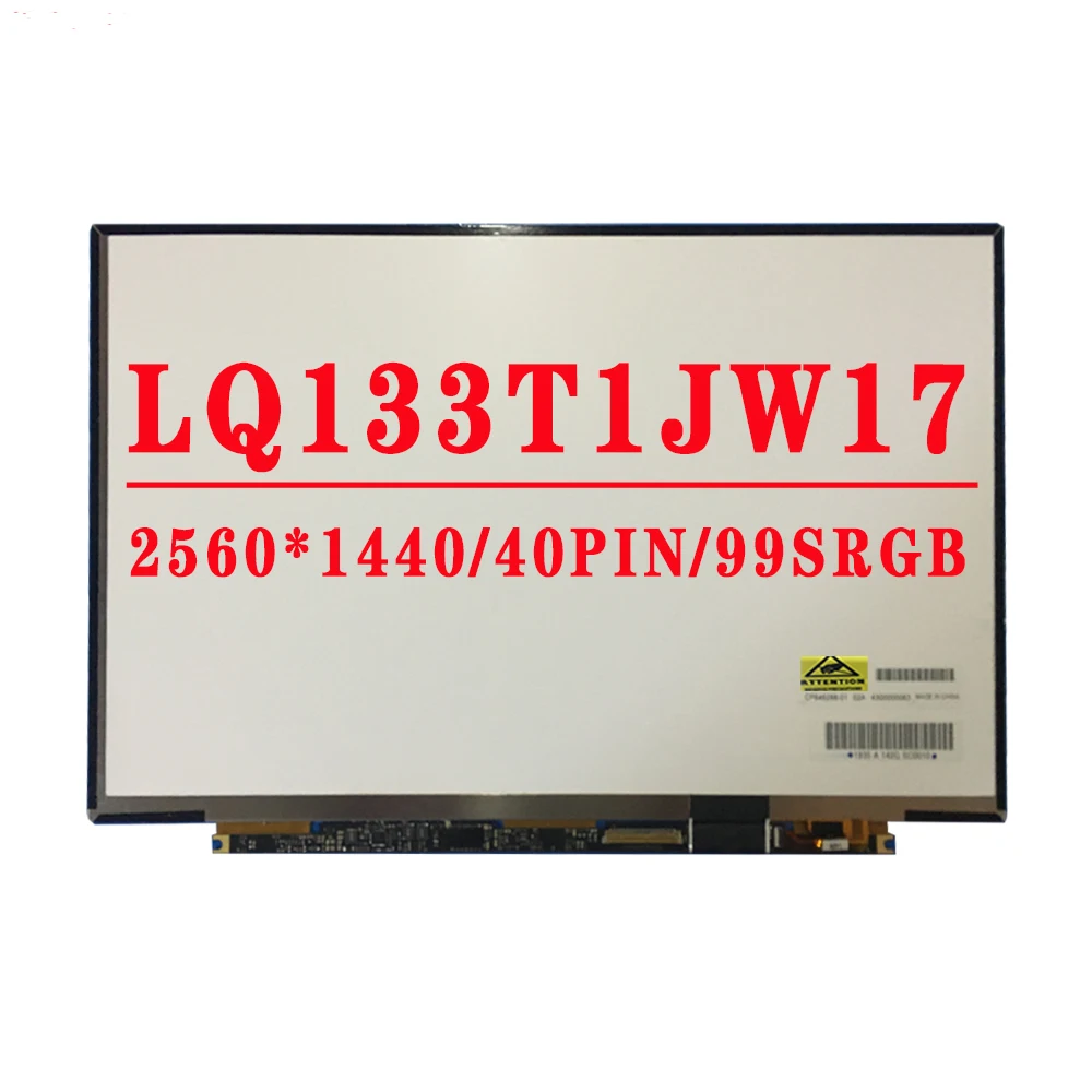 CP646288-01 LQ133T1JW17 13.3 inch 2560X1440 99%sRGB FHD 40pins EDP Display Panel Laptop LED LCD Screen For Sharp LQ133T1JW17