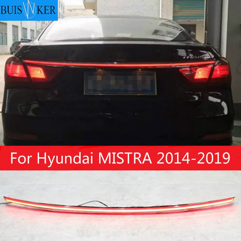 

For Hyundai MISTRA 2014-2019 Rear Lamp Stop Brake Light LED Tail Trunk Strip Light