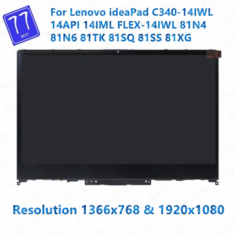 

Сенсорный ЖК-экран 14,0 дюйма для Lenovo ideaPad C340-14IWL 14API 14IML FLEX-14IWL 81N4 81N6 81TK 81SQ 81SS 81XG