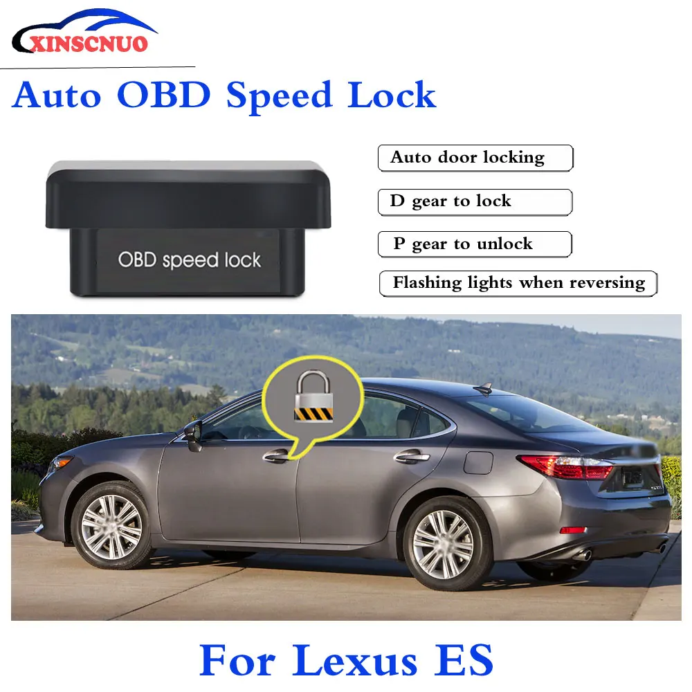 

XINSCNUO New Smart Auto door lock decoder OBD speed lock For Lexus ES 2011 2012 2013 2014 2015 Door Lock auto electronics