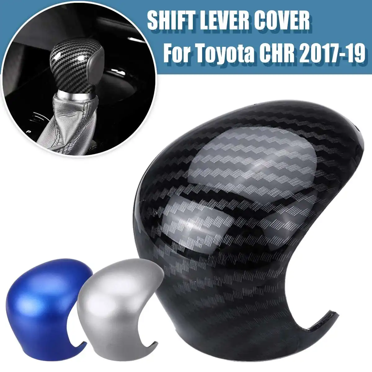 Car Gear Lever Shift Knob Cover ABS Decoration Trim For Toyota C-HR CHR 2016 2017 2018 2019 2020 Carbon Fiber/Blue/Silver