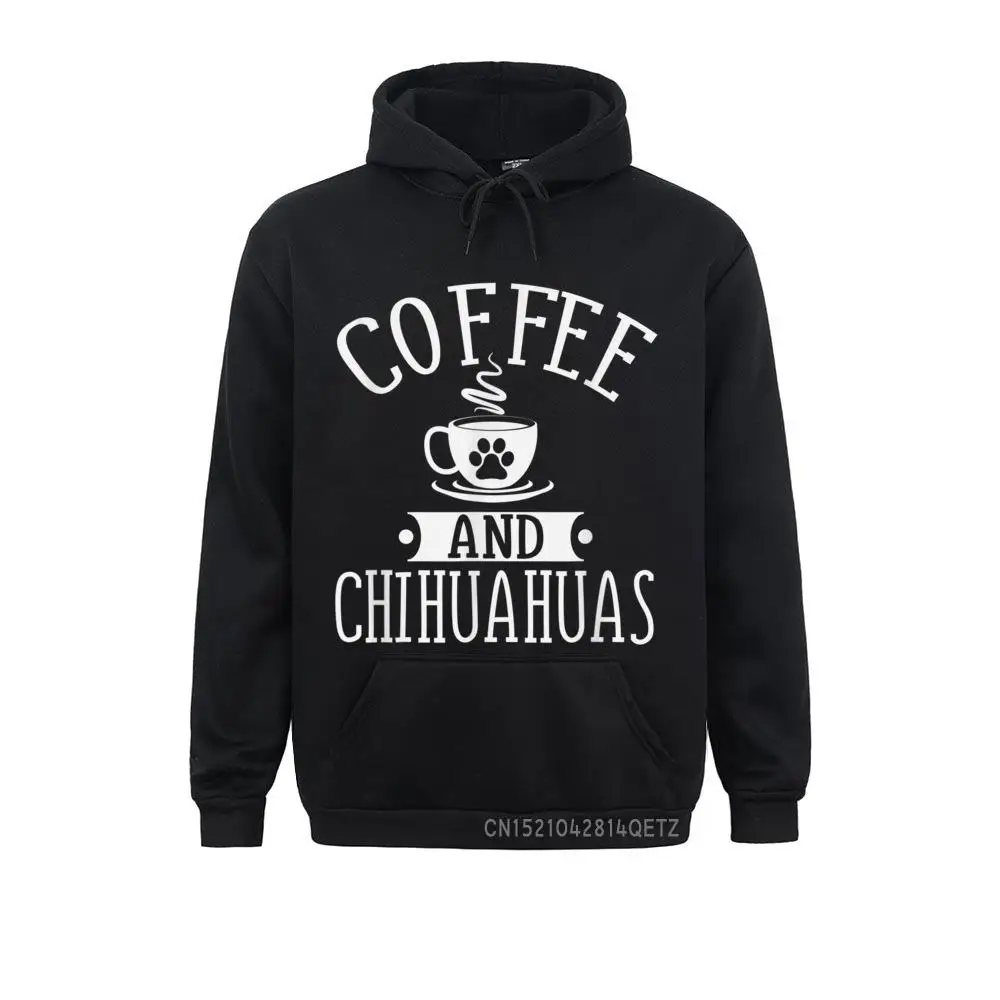 Coffee And Chihuahuas Chihuahua Lover Top Gift Group Hoodies Long Sleeve For Men Sweatshirts Fitness Tight Clothes Coupons