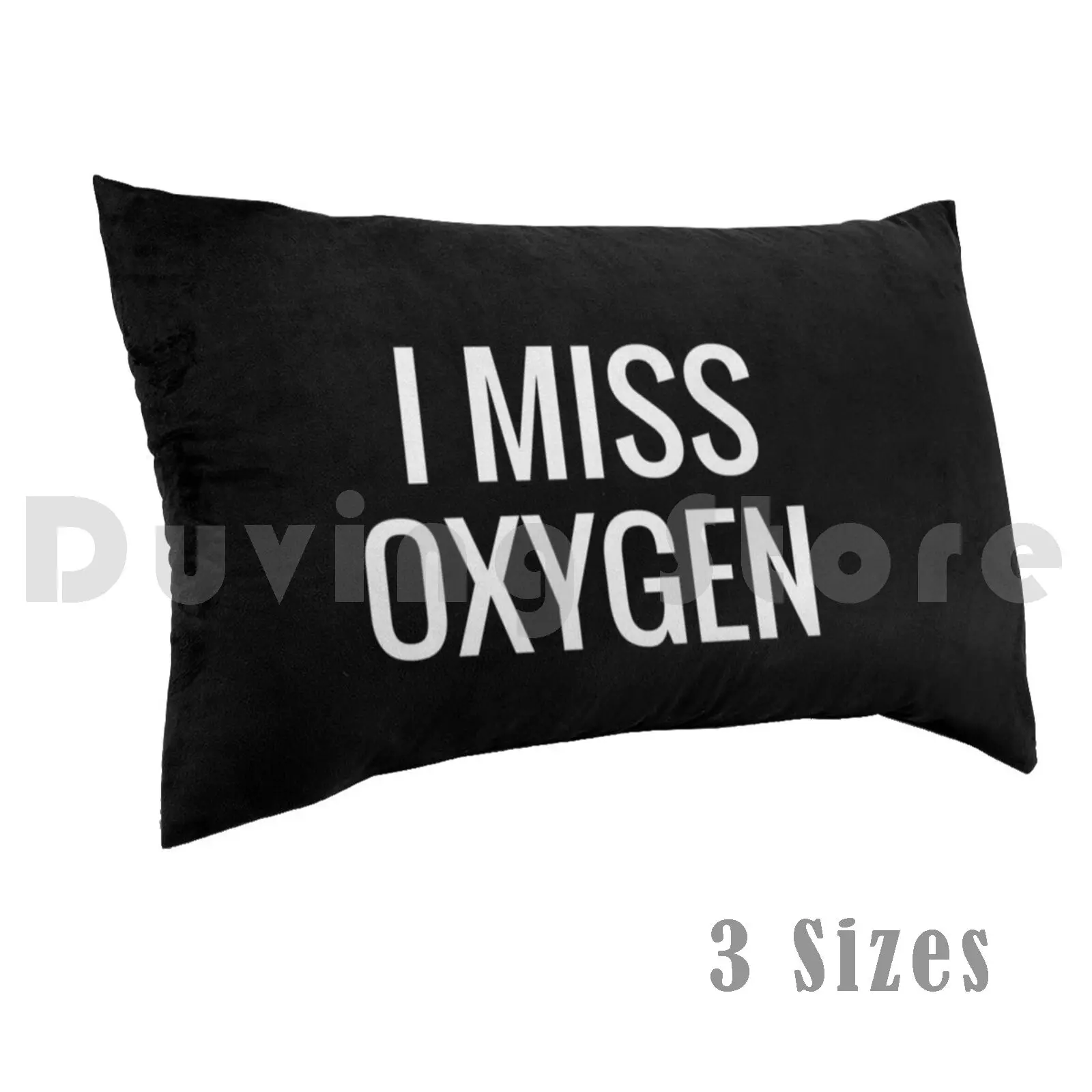 I Miss Oxygen Pillow Case Printed 35x50 Antier Anti Sheep Censorship Alex Jones Wake Up Sheeple We The