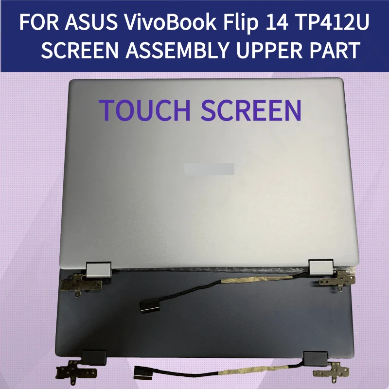 

Оригинальная замена 14-дюймовой верхней части ноутбука ASUS VivoBook Flip 14 TP412 TP412U TP412UA сенсорный экран в сборе