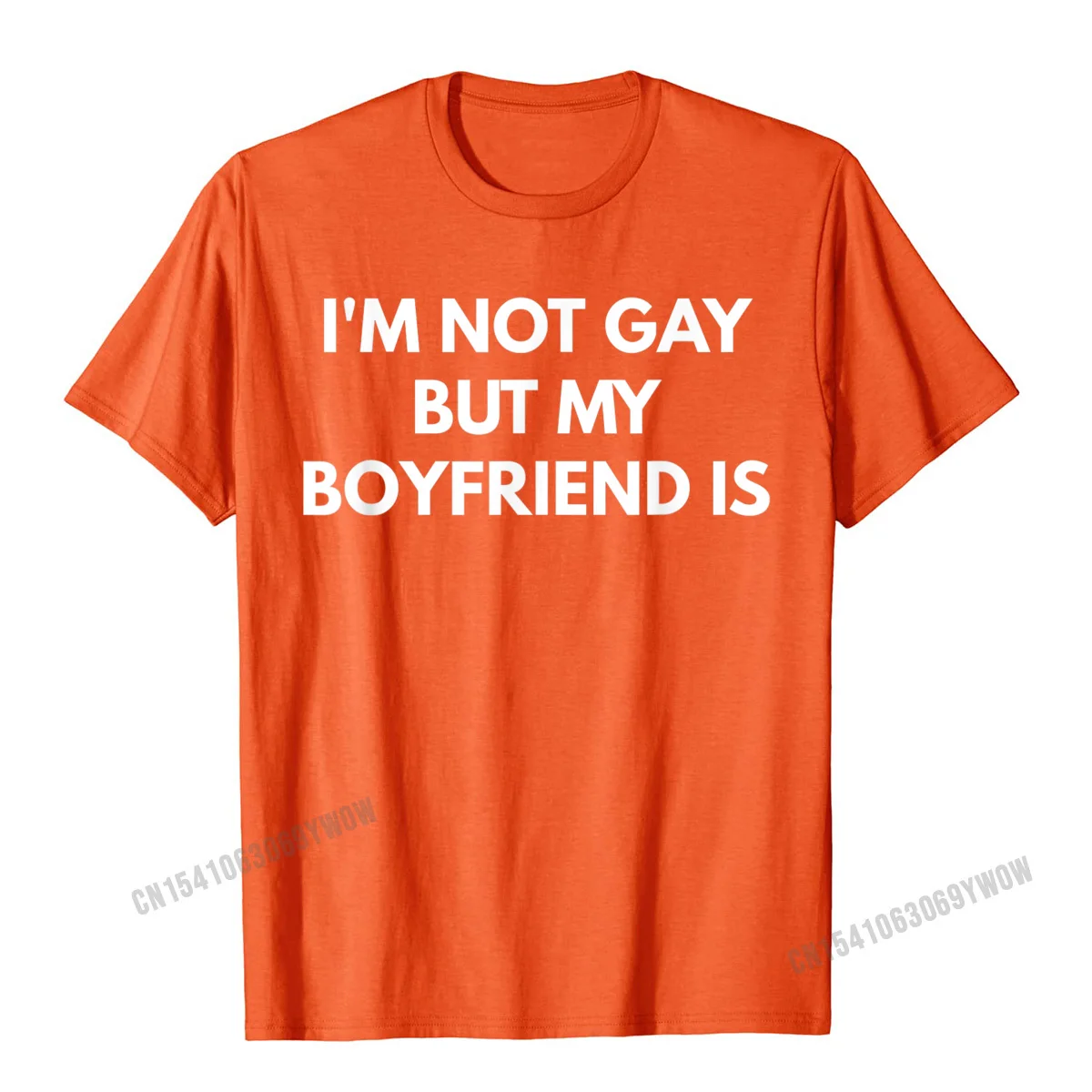 Mens Im Not Gay But My Boyfriend Is T-Shirt Camisas Men Casual Cotton Men T Shirt Normal Plain T Shirts