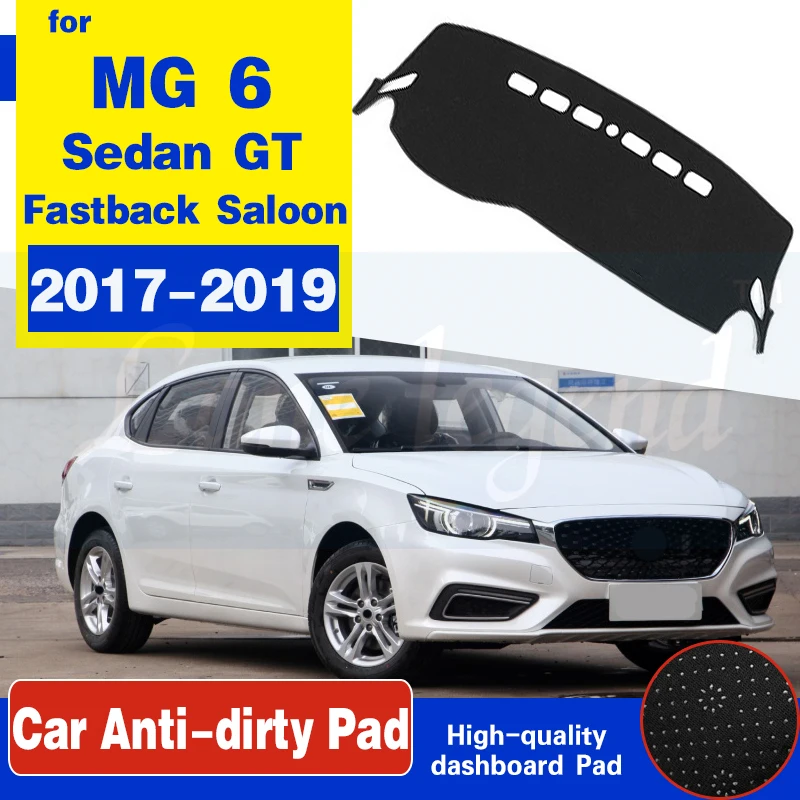 For MG 6 Sedan GT Fastback Saloon 2017-2019 Anti-Slip Mat Dashboard Cover Pad Sunshade Dashmat Car Carpet Accessories