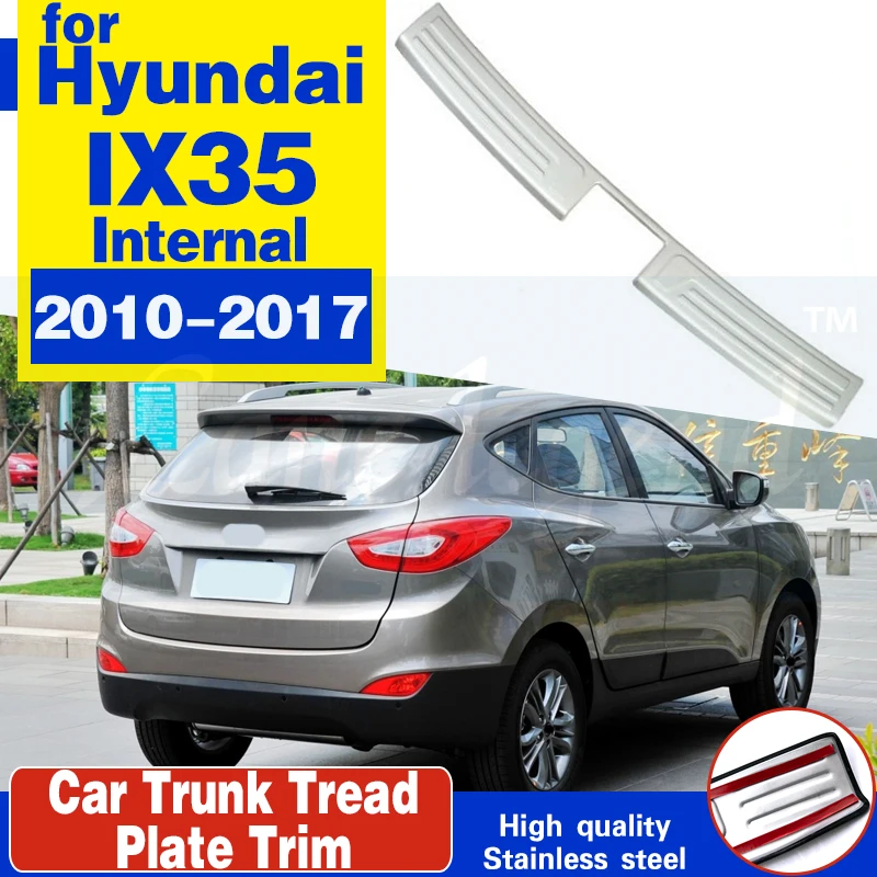 

Car-covers stainless steel internal Rear bumper Protector Sill fit for Hyundai IX35 2010-2017 Car styling 1PCS