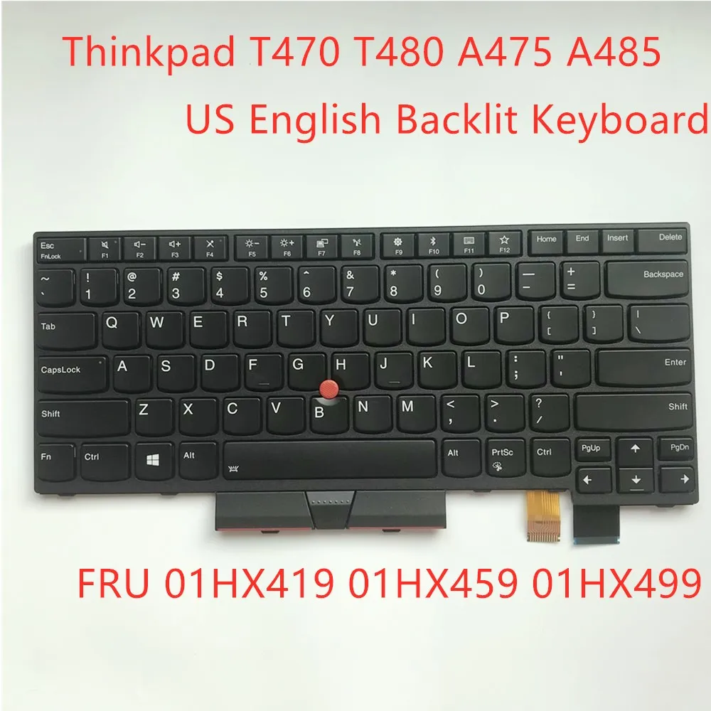 

New Original US English Backlit Keyboard For Lenovo ThinkPad T470 T480 A475 A485 Backlight Teclado FRU 01HX419 01HX459 01HX499