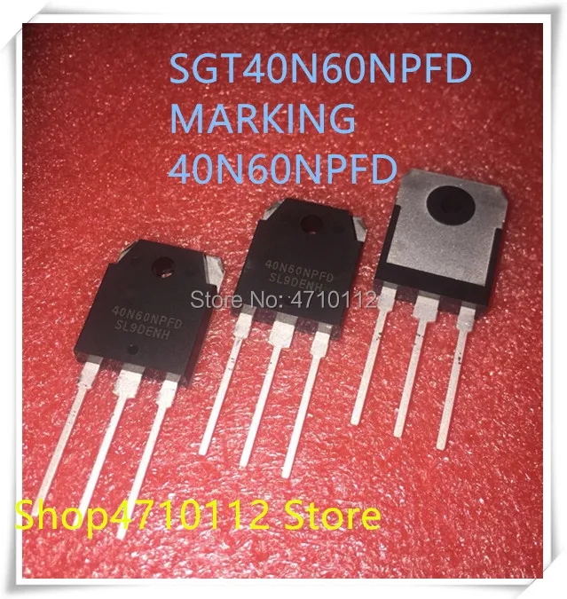 NEW 10PCS/LOT 40N60NPFD TO-3P 40N60 600V 40A IGBT SGT40N60NPFDPN SGT40N60NPFD TO-3P