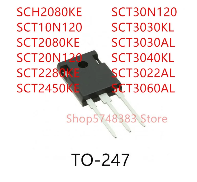 

10PCS SCH2080KE SCT10N120 SCT2080KE SCT20N120 SCT2280KE SCT2450KE SCT30N120 SCT3030KL SCT3030AL SCT3040KL SCT3022AL SCT3060AL