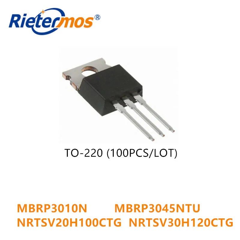 

100PCS MBRP3010N 3010N MBRP3045NTU YM3045N NRTSV20H100CTG 20H100CG NRTSV30H120CTG 30H120CG TO220 HIGH QUALITY