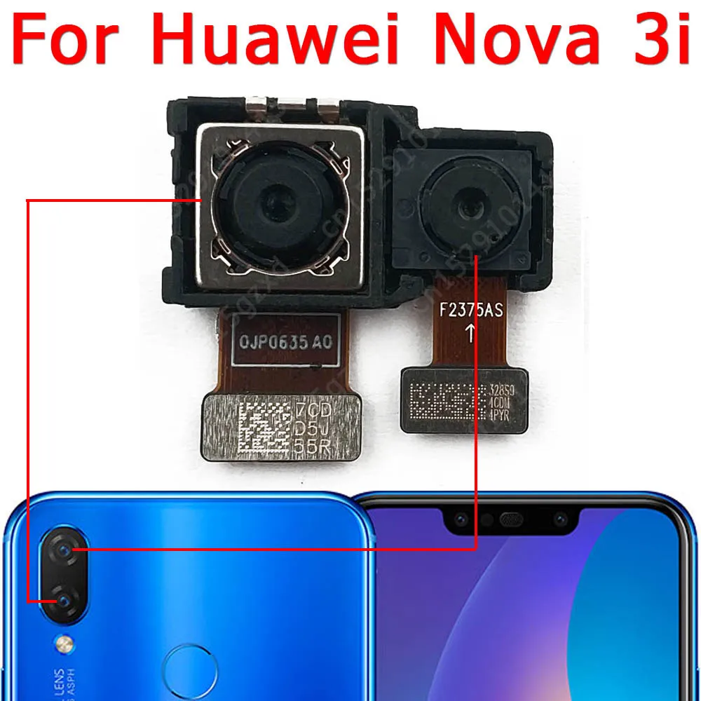 For Huawei Nova 3i Front Rear View Back Up Camera Frontal Main Facing Small Camera Module Flex Replacement Spare Parts