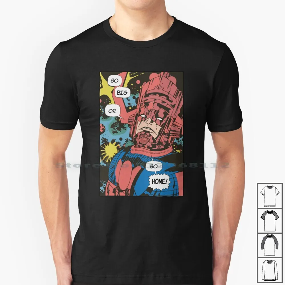 Go Big ( Galactus ) T Shirt 100% Cotton Galactus Comics Superheroes Galactus Hunger