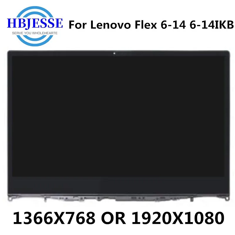 

Original A+ 14" LED LCD Touch Screen Digitizer + Bezel Assembly For Lenovo Ideapad Flex 6-14 Flex6 14 81EM 81HA 1366x768 or 1920