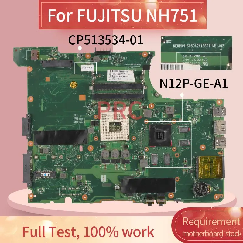 

CP513534-01 материнская плата для ноутбука FUJITSU NH751 6050A2416601-MB-A02 N12P-GE-A1 DDR3 Материнская плата для ноутбука