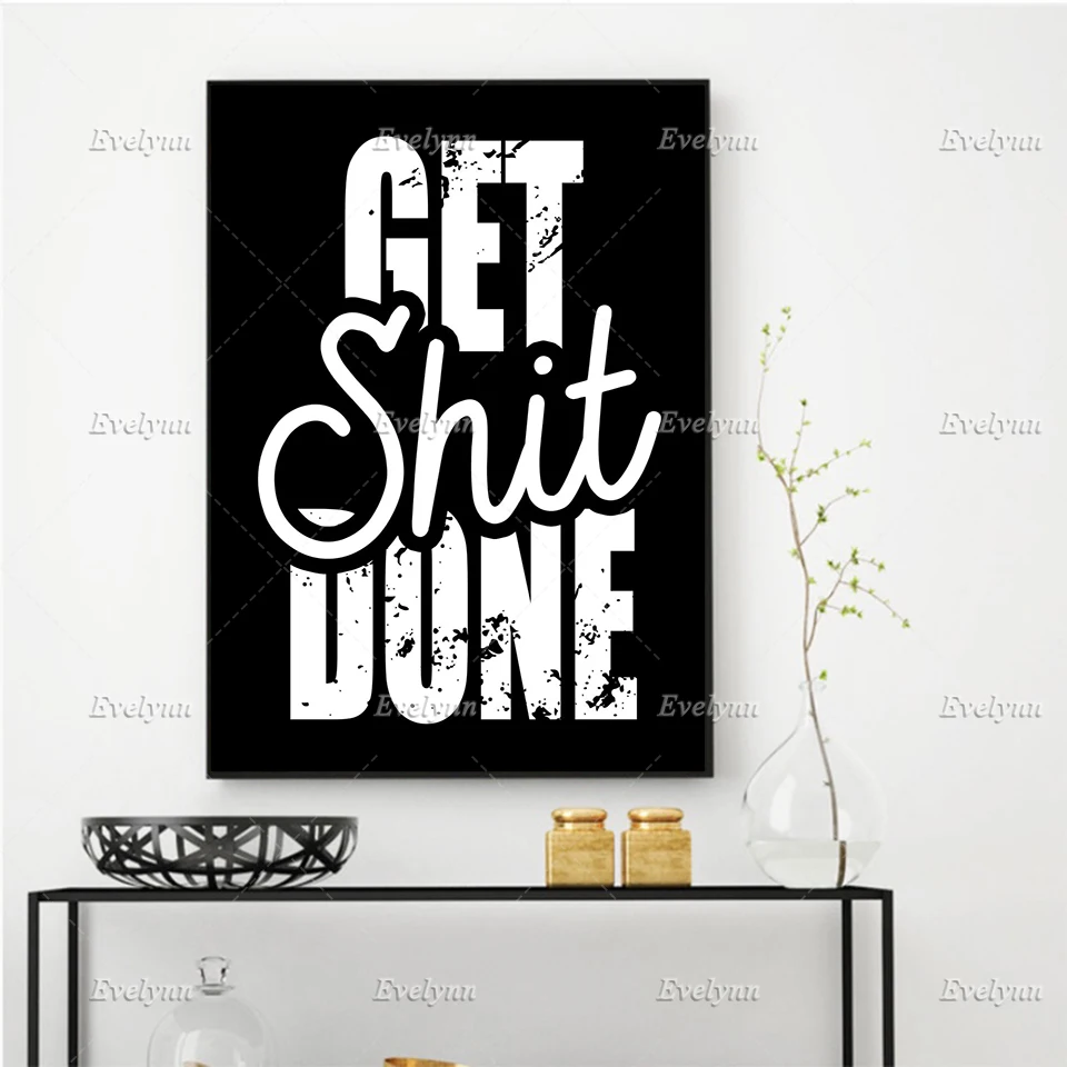 Get Shit Done Hustle Inspirational Quote Poster And Print Wall Art Canvas Painting Picture For Living Room Office Floating Frame