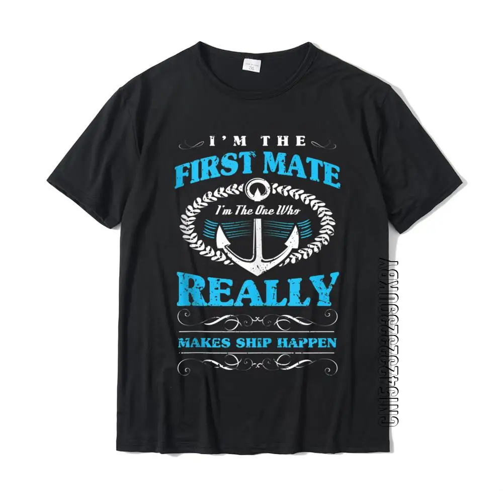 I'm The First Mate Retro Gifts For Boater Pontoon Owner Print Tshirts For Men Cotton Tees Gift Cute