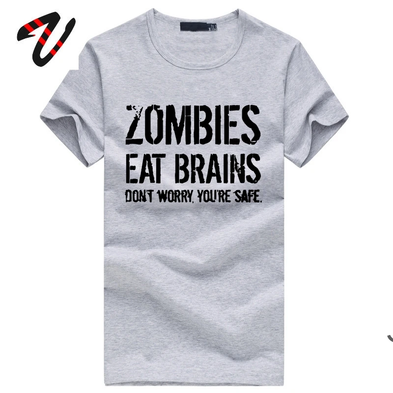 Zombies Eat Brains so You\'re Safe Sayings Text Letter Print Tshirts Day of the Dead The Walking Dead Black T Shirt Men Cotton