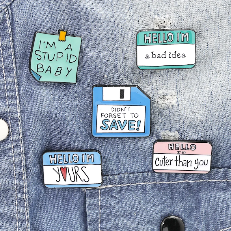 Funny Hello,I'm Cuter Than You Social Enamel Brooches I'm A Stupid Baby Hello, I'm Yours Words Pins Don't Forget To Save Badge