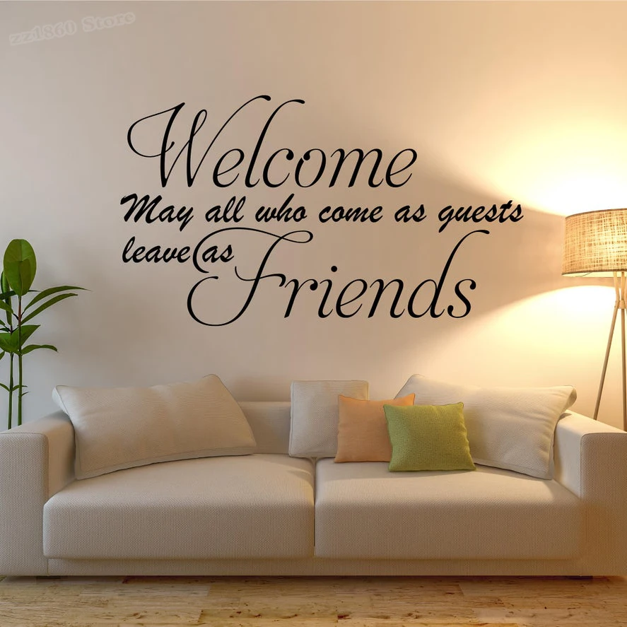 Home Wall Decals Quotes Welcome May All Who Come As Guests Leave As Friends Wall Sticker Home Quote Vinyl Living room Decor A090