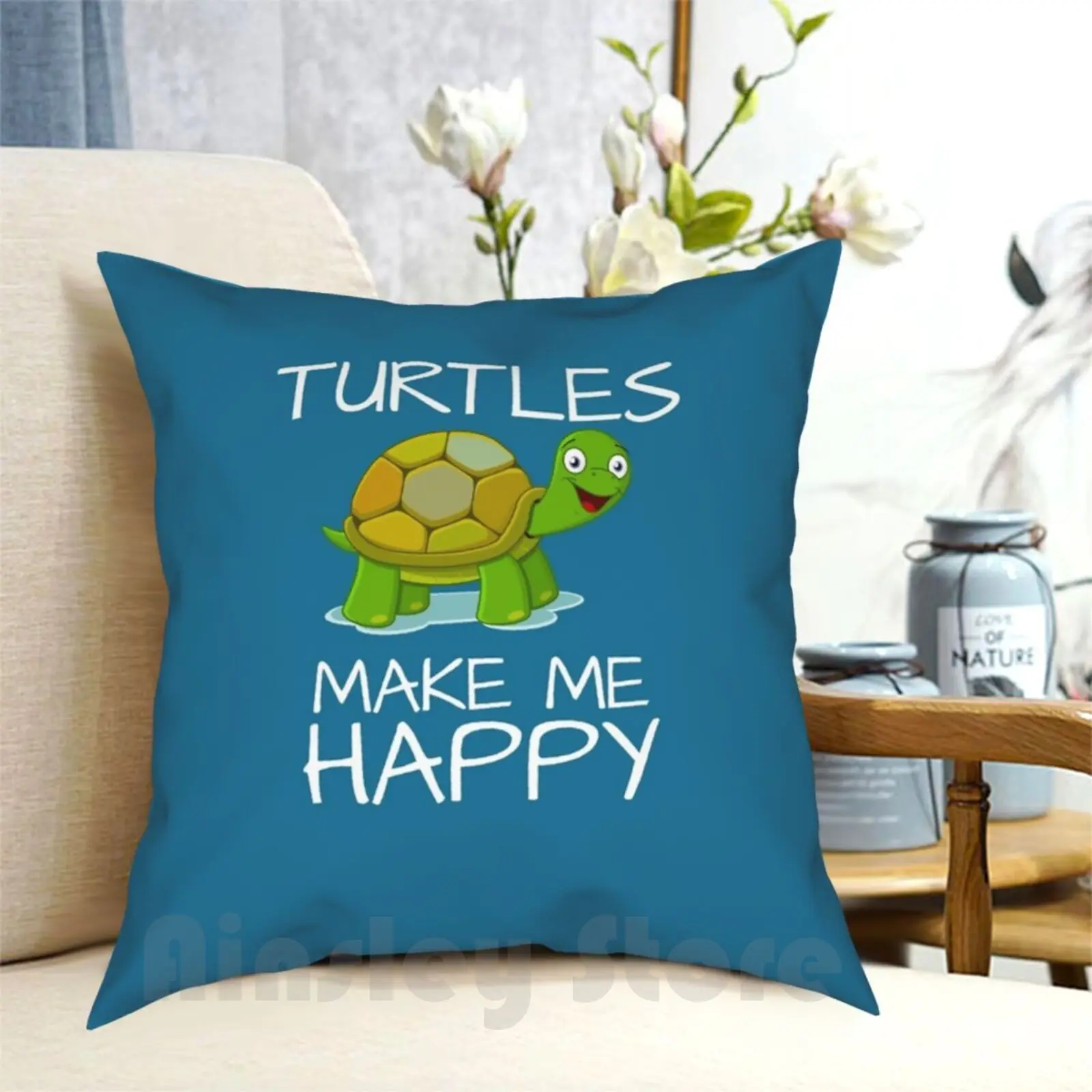 Turtles Make Me Happy Pillow Case Printed Home Soft Throw Pillow Turtles Funny Loveable Ones Loved Ones Care Memorable