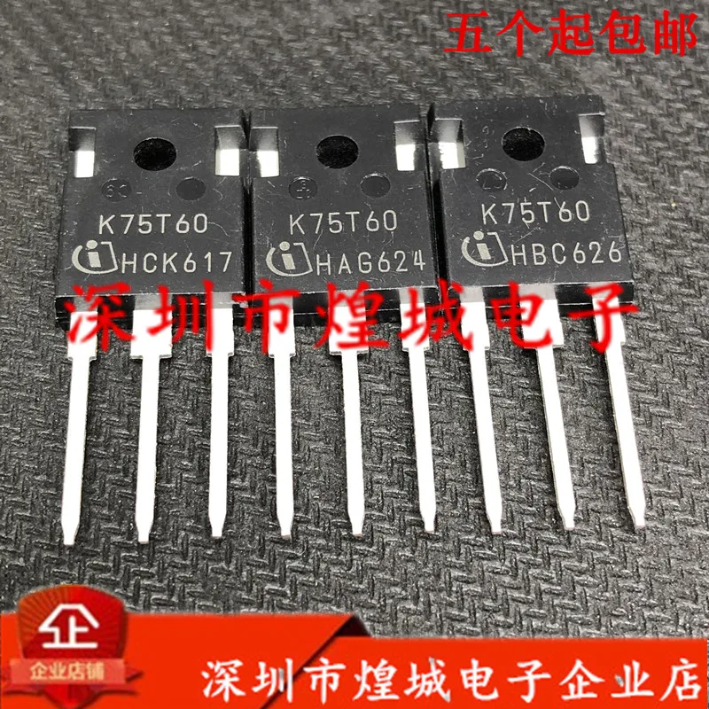 

10PCS/Lot IKW75N60T K75T60 TO-247 600V 75A