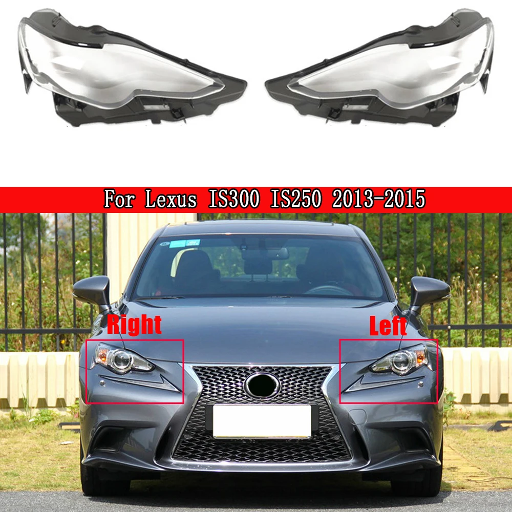 

Car Headlight Shell Lamp Shade Transparent Cover Headlight Glass Headlamp Lens For Lexus IS300 IS250 2013 2014 2015