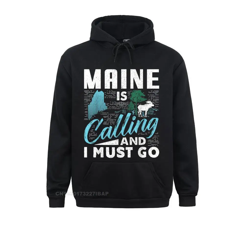 Maine Is Calling And I Must Go Funny Vacation Hoodie England Style Hoodies Prevailing Mens Sweatshirts 3D Style Fall Clothes