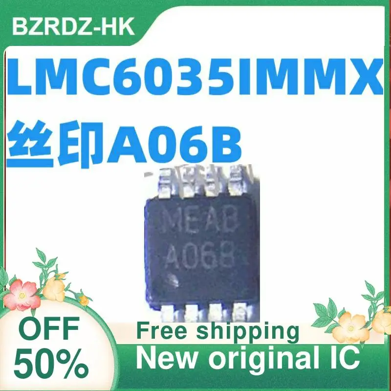 

10PCS LMC6035IMMX/NOPB A06B MSOP8 New original IC