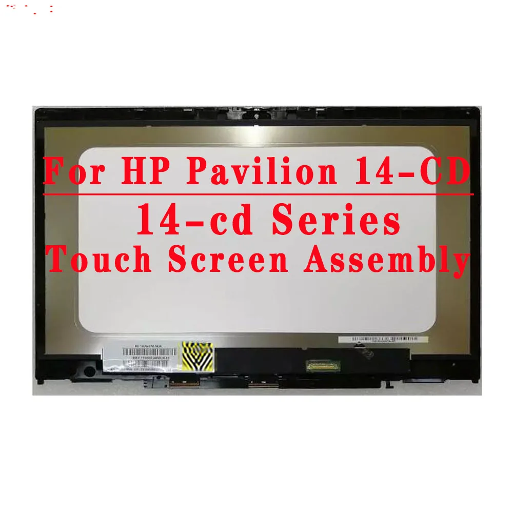 

14.0" 1366X768 or 1920x1080 30PIN EDP LED LCD For HP Pavilion X360 14-CD 14-cd0001nx 14-CD With Touch Assembly Without board